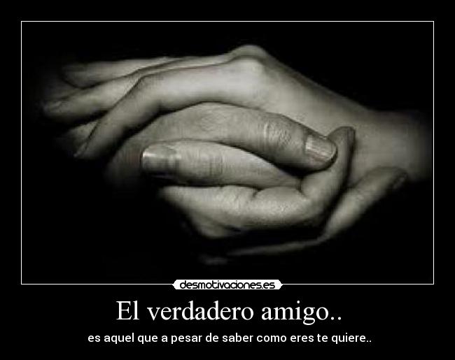 El verdadero amigo.. - 