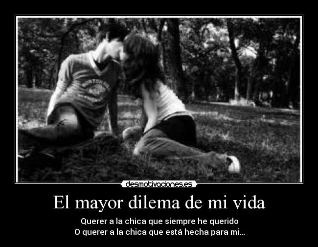 carteles vida mayor dilema desmotivaciones