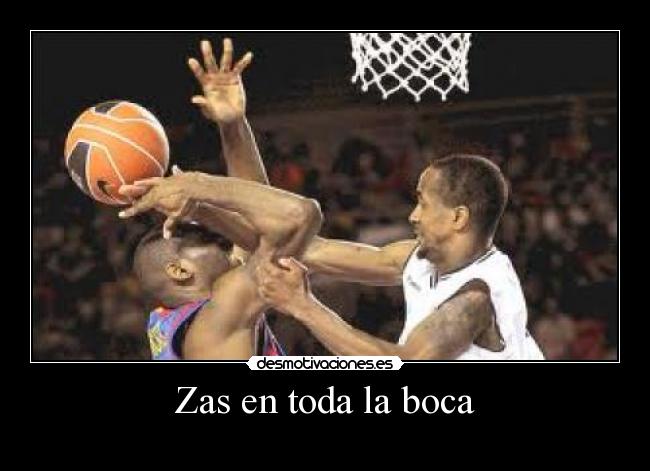 Zas en toda la boca -