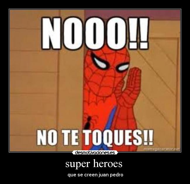 super heroes -