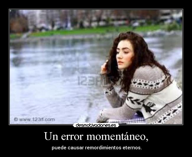 Un error momentáneo, - 