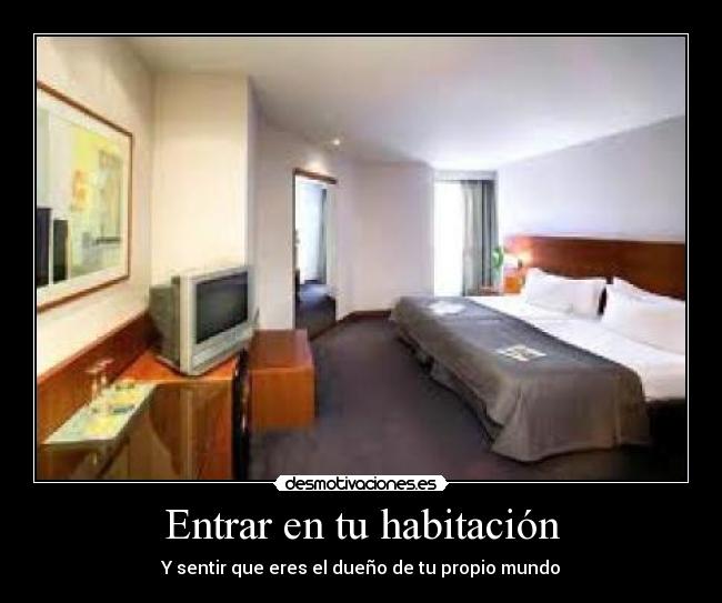 Entrar en tu habitación -