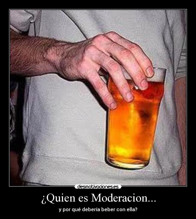 ¿Quien es Moderacion... - 