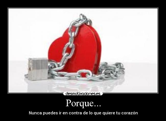 Porque... -