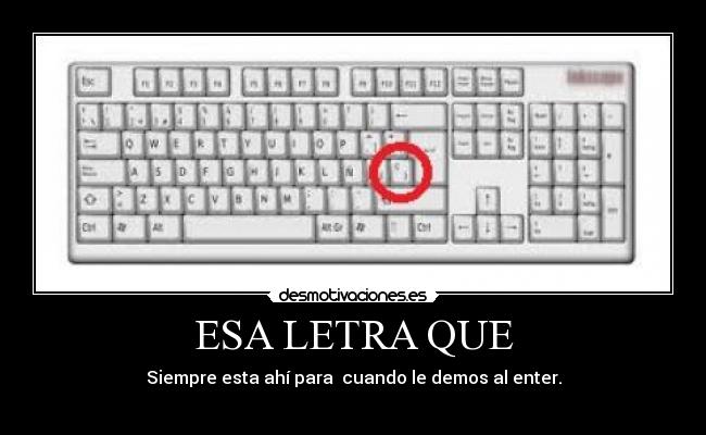 ESA LETRA QUE -