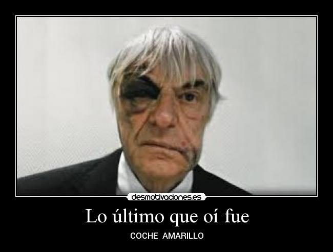 Lo último que oí fue - COCHE AMARILLO