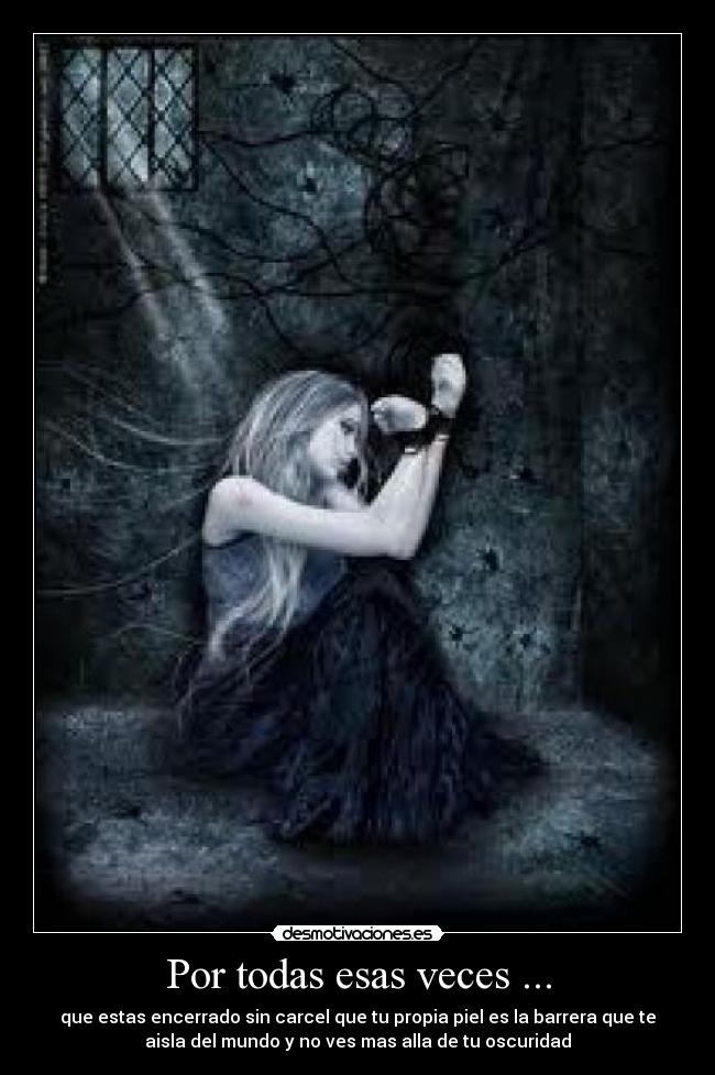 Por todas esas veces ... - 