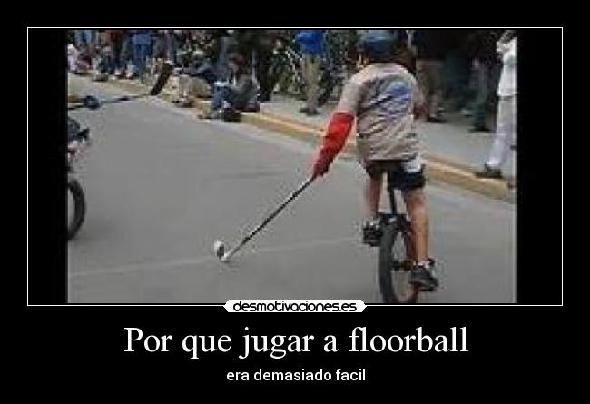 Por que jugar a floorball - 