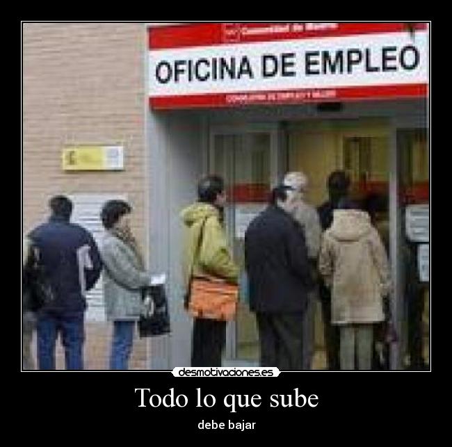 Todo lo que sube - debe bajar