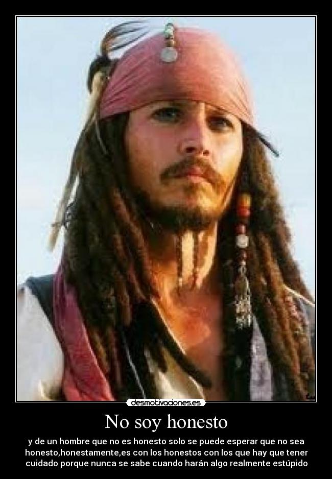 No soy honesto -