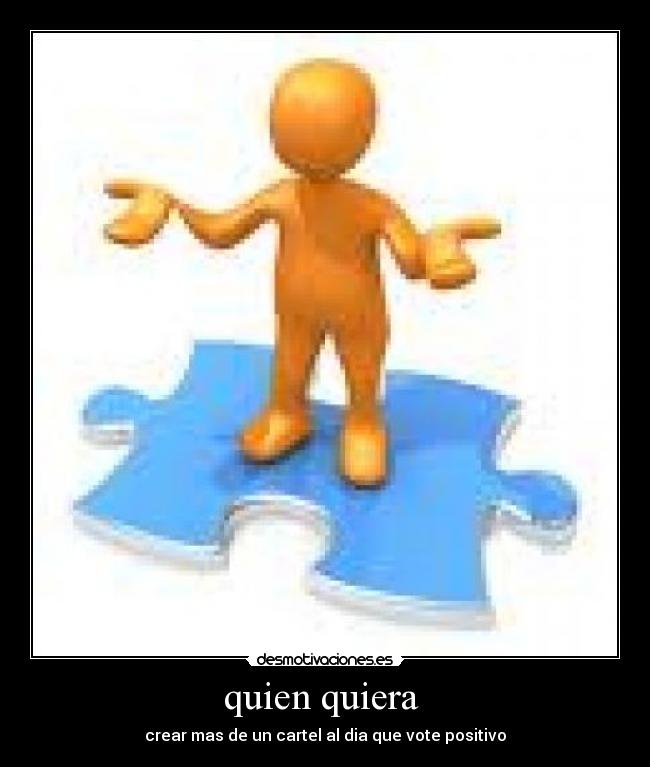 quien quiera -