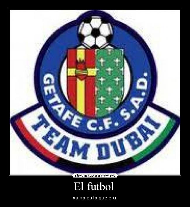 El futbol - ya no es lo que era