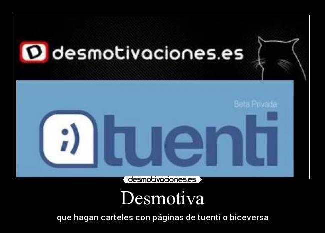 carteles tuenti desmotivaciones desmotivaciones
