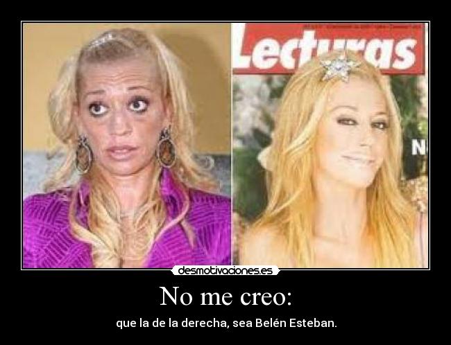 No me creo: -