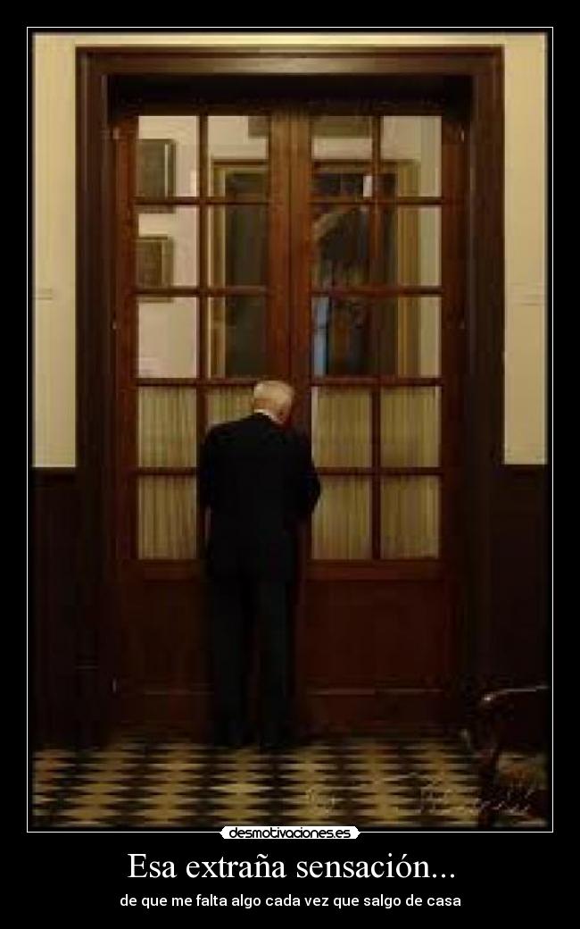 carteles extrana sensacion desmotivaciones