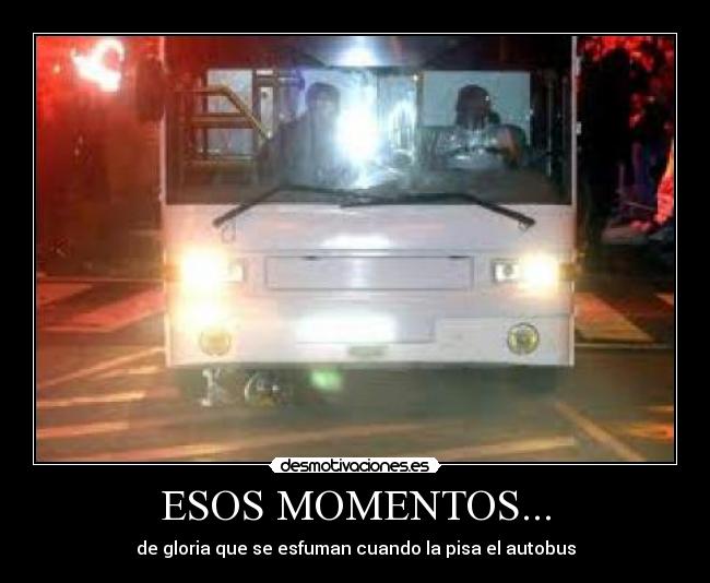 ESOS MOMENTOS... - 