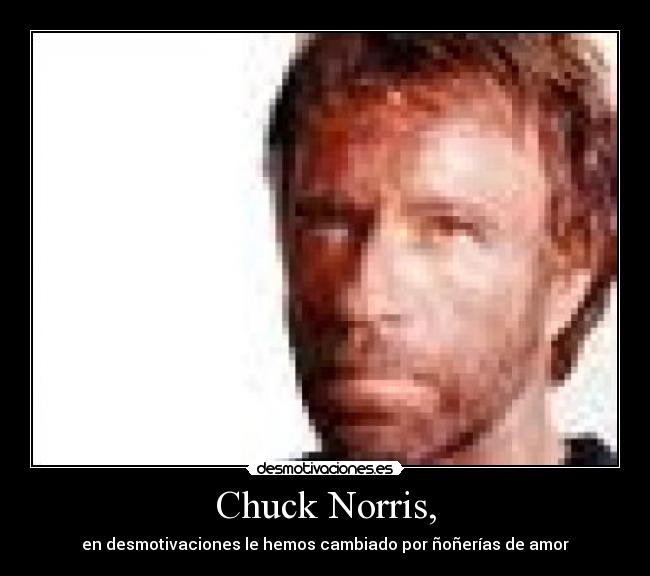 Chuck Norris, -