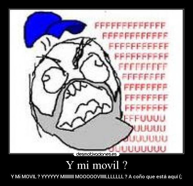 Y mi movil ? - 