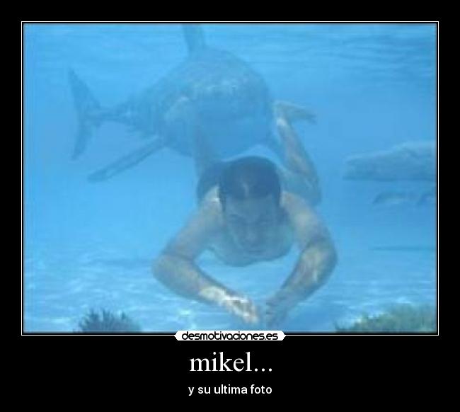 mikel... -