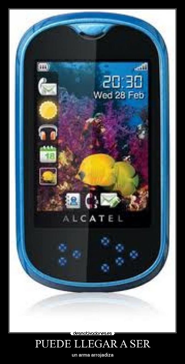 PUEDE LLEGAR A SER - un arma arrojadiza