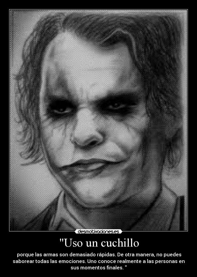 Uso un cuchillo -