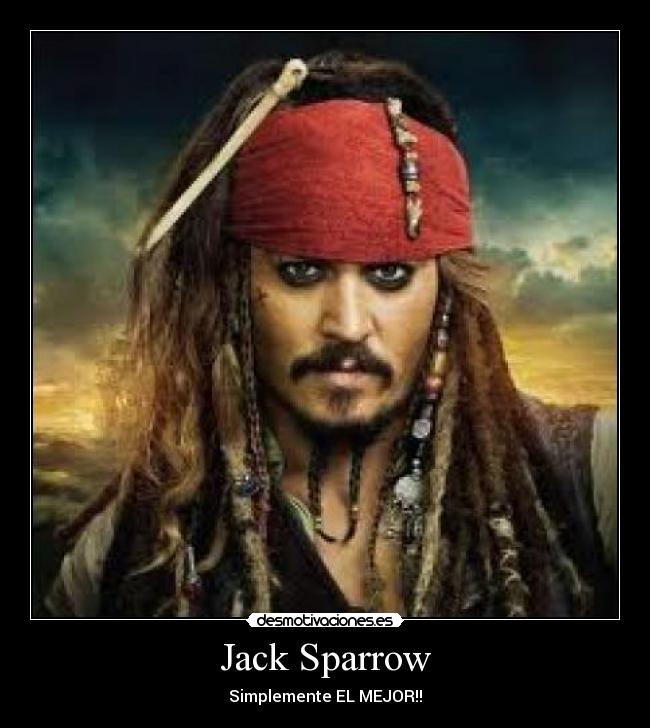Jack Sparrow - Simplemente EL MEJOR!!