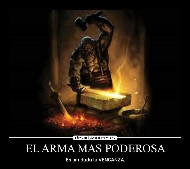EL ARMA MAS PODEROSA -