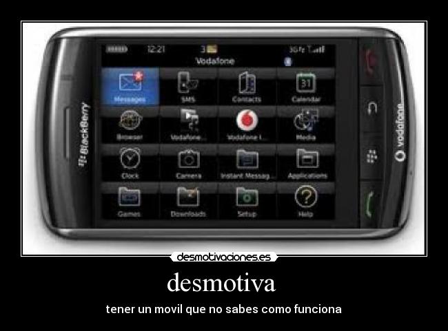 desmotiva  - tener un movil que no sabes como funciona