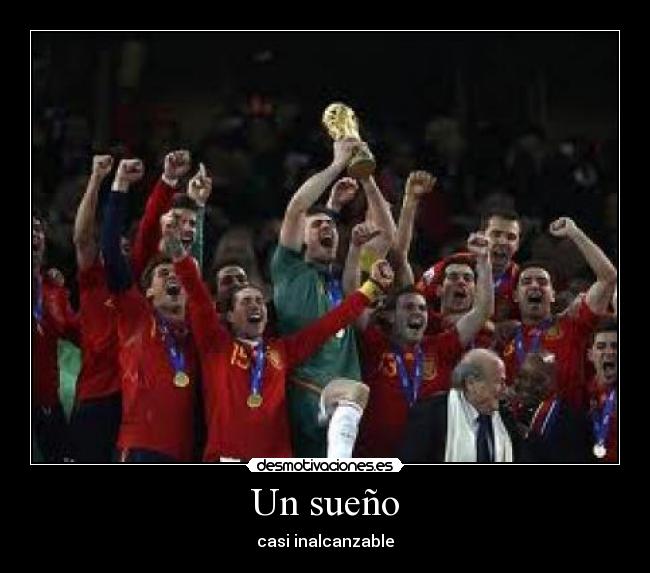 Un sueño - casi inalcanzable