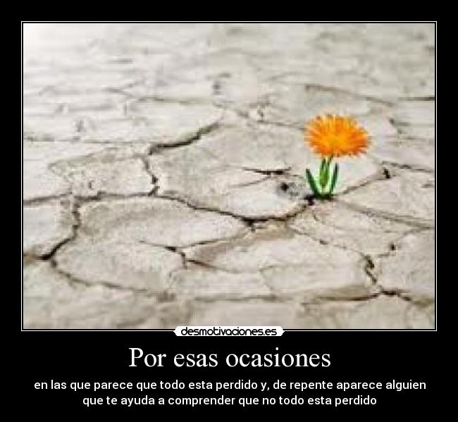 Por esas ocasiones -