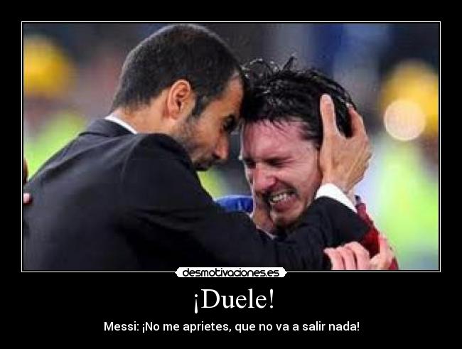 ¡Duele! -