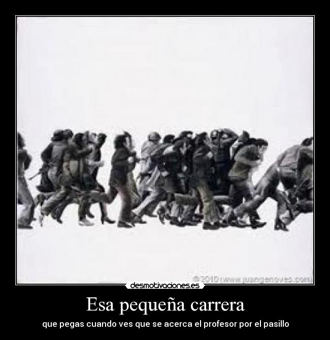 Esa pequeña carrera -