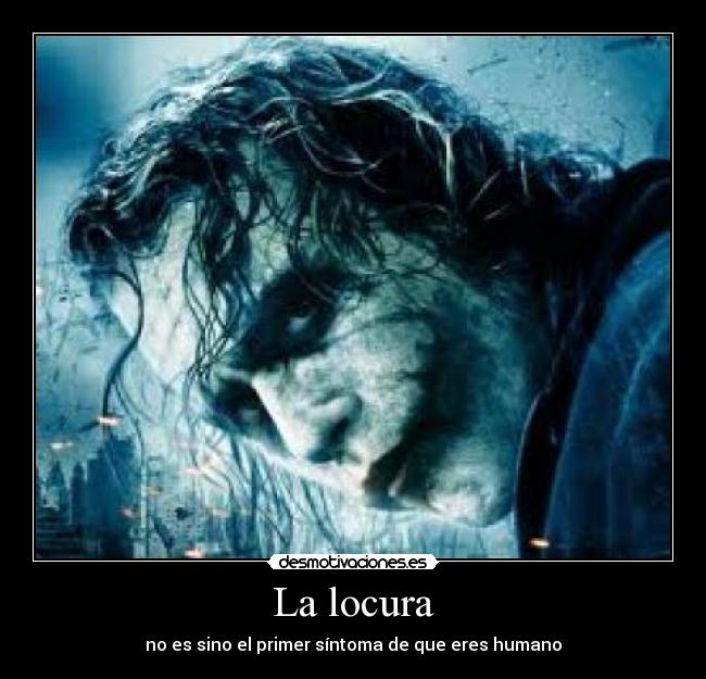 La locura -