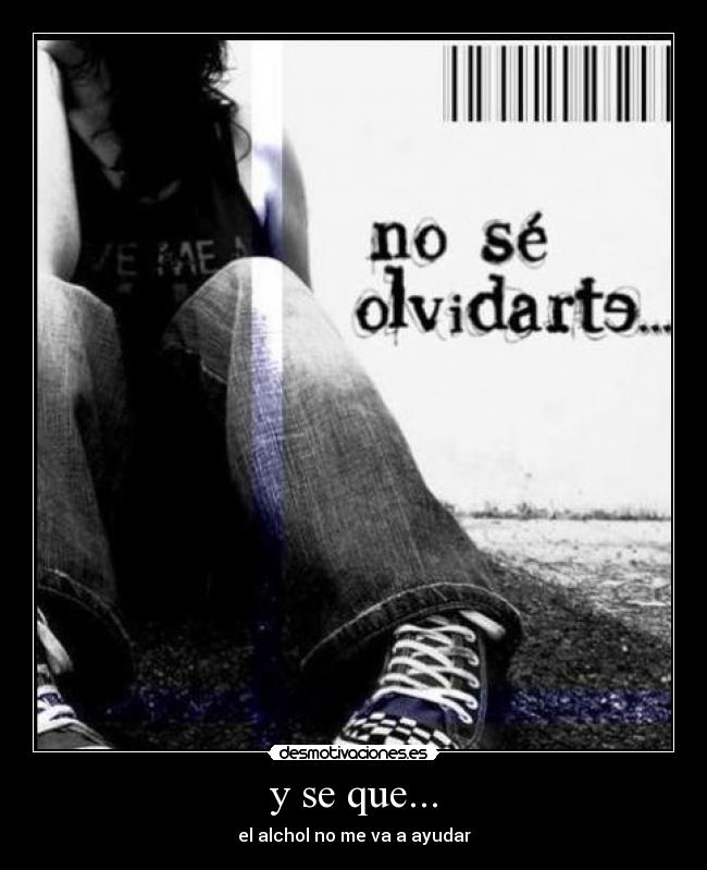 y se que... - 