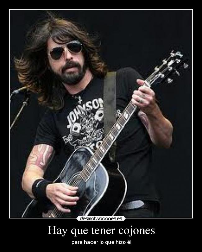 Hay que tener cojones -