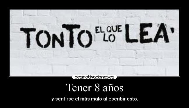 Tener 8 años -