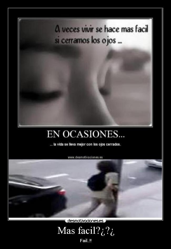 Mas facil?¿?¿ - Fail..!!