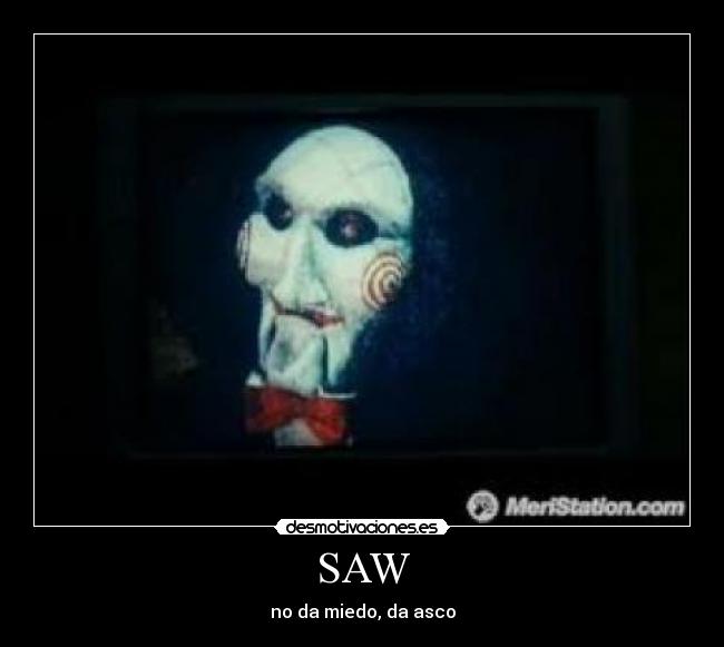 SAW - no da miedo, da asco