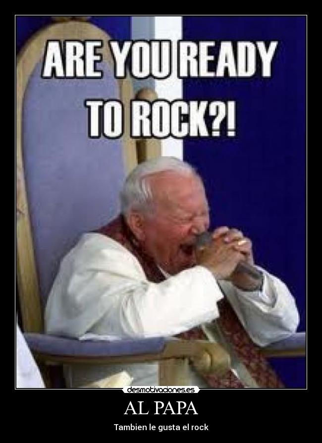 AL PAPA - Tambien le gusta el rock