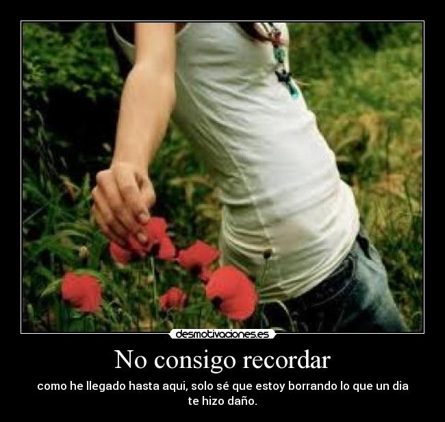 No consigo recordar -