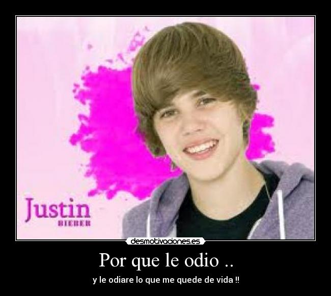 Por que le odio .. - 