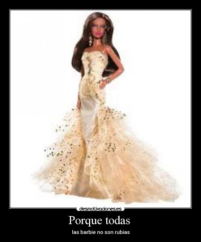 Porque todas - las barbie no son rubias