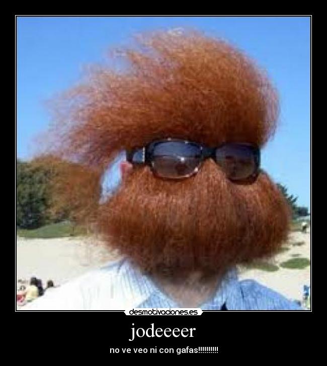 jodeeeer - no ve veo ni con gafas!!!!!!!!!!