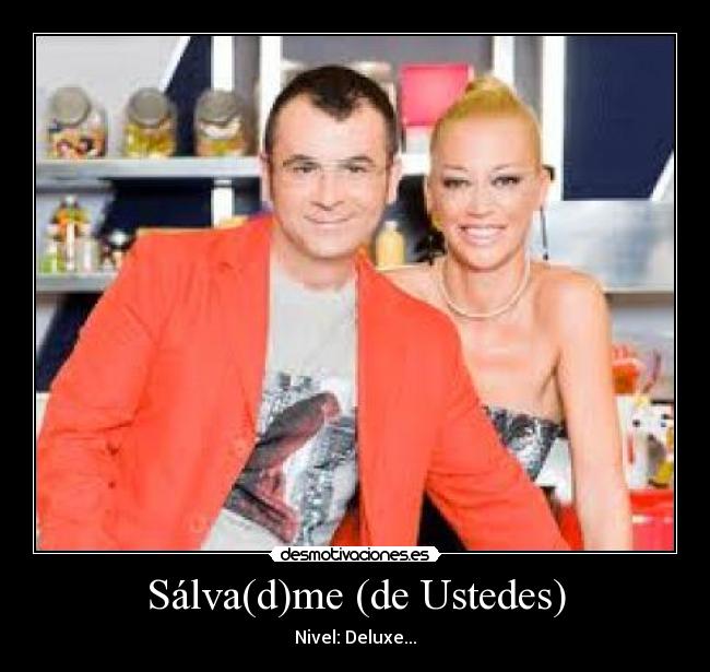 Sálva(d)me (de Ustedes) - Nivel: Deluxe...