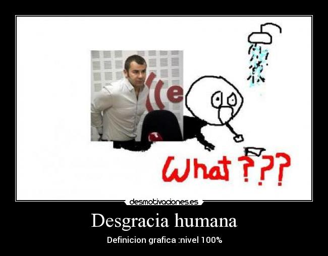 Desgracia humana - 