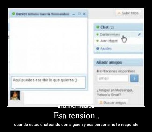 Esa tension.. -