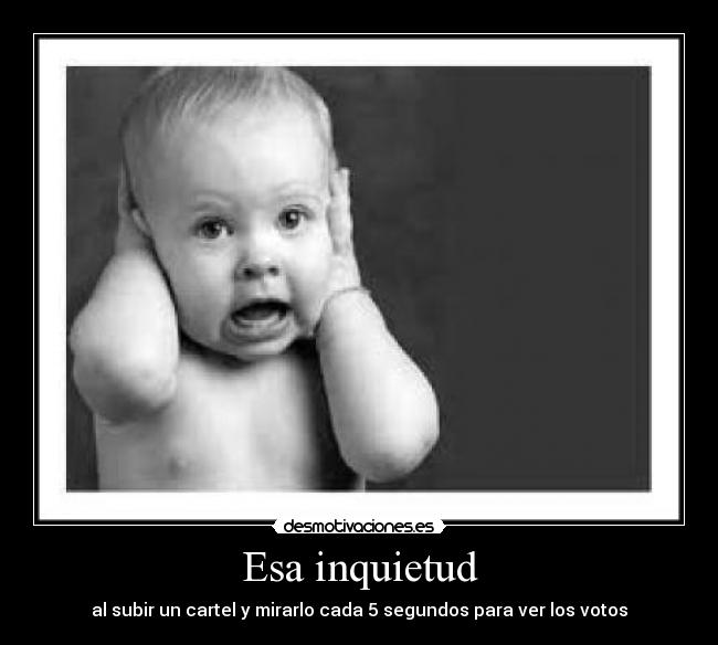 carteles esa inquietud desmotivaciones