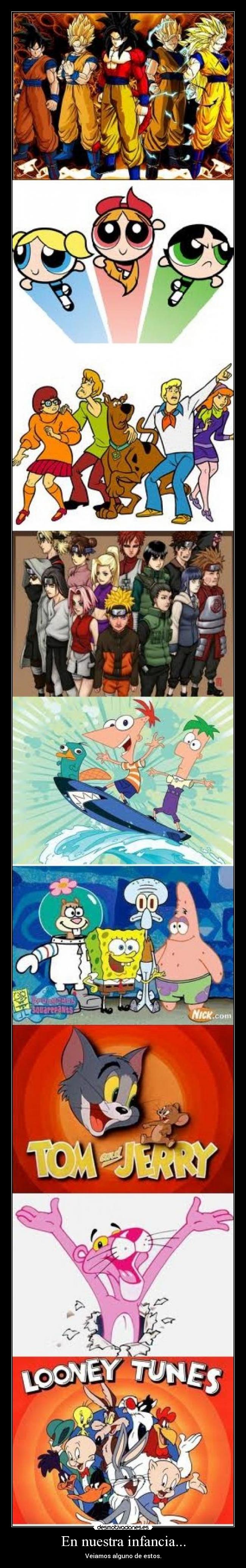 En nuestra infancia... -