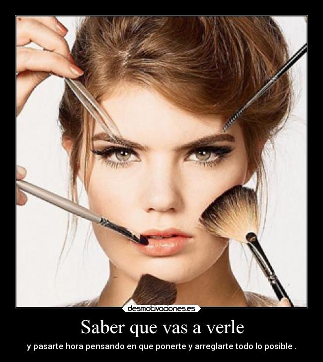 Saber que vas a verle -