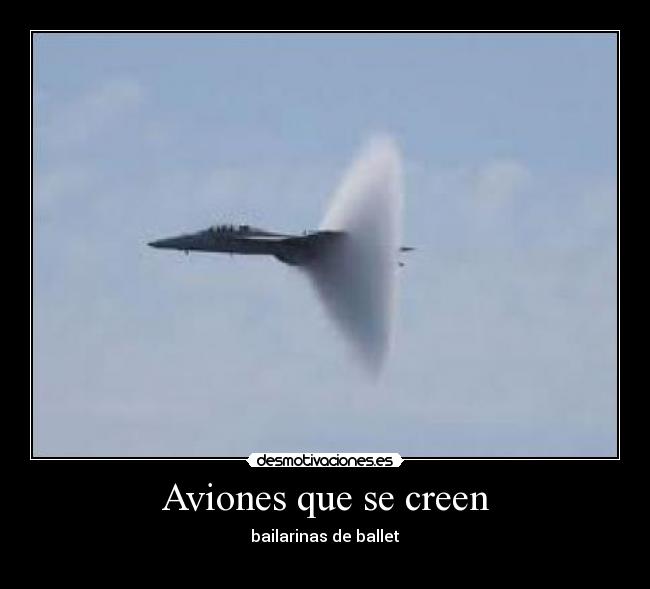 Aviones que se creen -